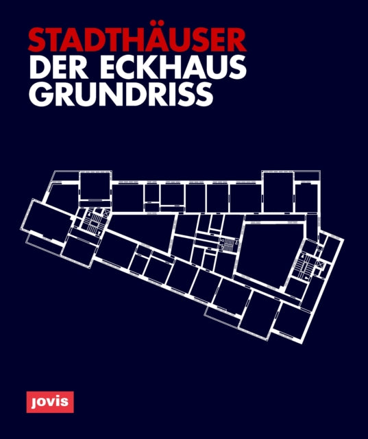 Der Eckhausgrundriss: Stadthäuser