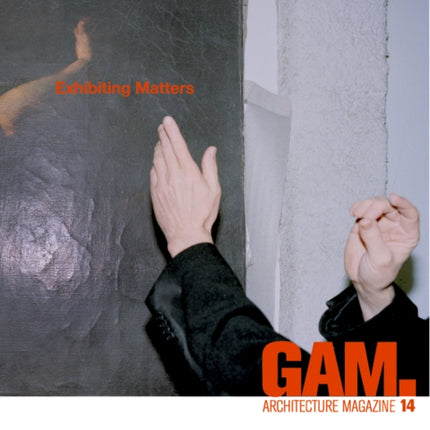 GAM.14: Exhibiting Matters