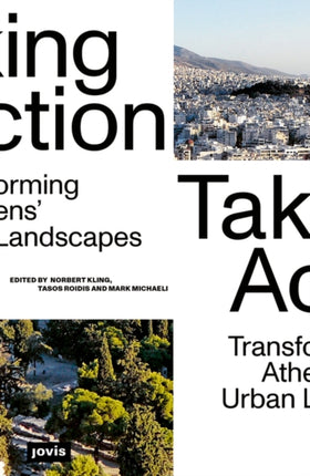 Taking Action: Transforming Athens’ Urban Landscapes