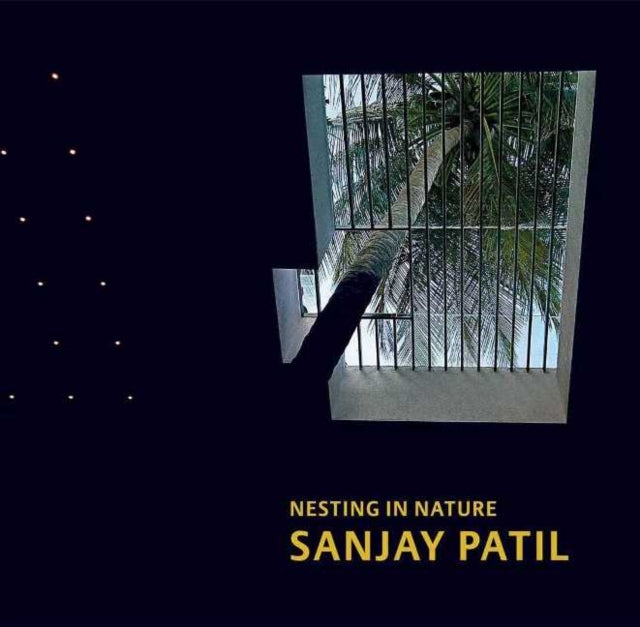 Sanjay Patil: Nesting in Nature