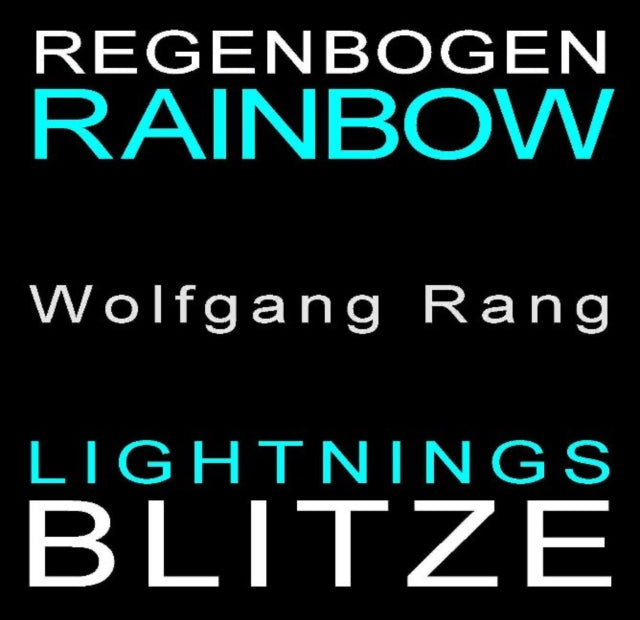 Regenbogen-Blitze / Rainbow Lightnings