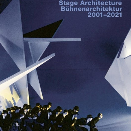 Hans Dieter Schaal, Stage Architecture 20012021 / Buhnenarchitektur 20012021