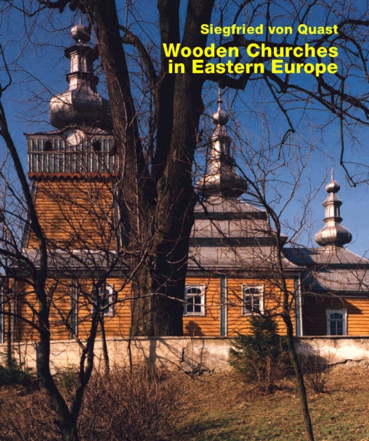 Wooden Churches in Eastern Europe