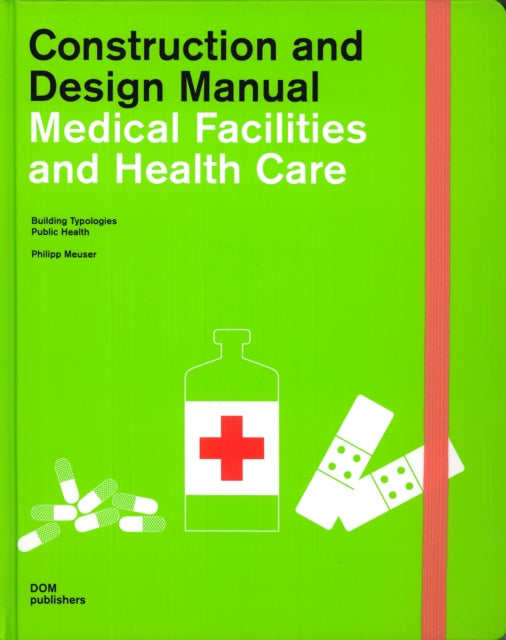 Construction and Design Manual Medical Facilities