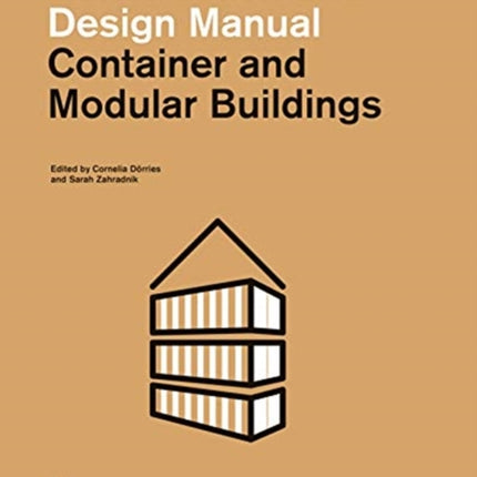 Container and Modular Buildings: Construction and Design Manual