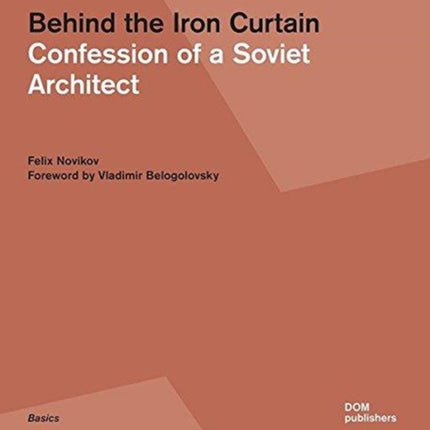 Behind the Iron Curtain: Confession of a Soviet Architect