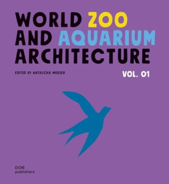 WorldZoo andAquarium Architecture Vol. 01