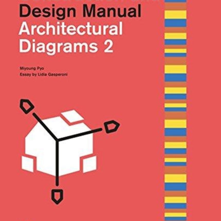 Architectural Diagrams 2: Construction and Design Manual