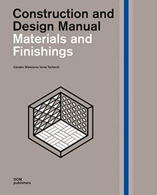 Materials and Finishings: Construction and Design Manual