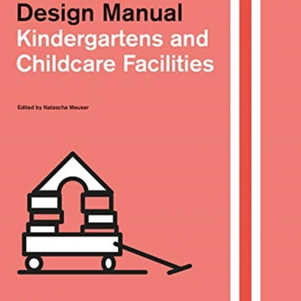 Childcare Facilities: Construction and Design Manual