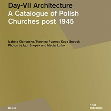 Day-VII Architecture: A Catalogue of Polish Churches Post 1945