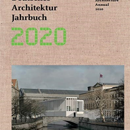 German Architecture Annual 2020: Deutsches Architektur Jahrbuch 2020