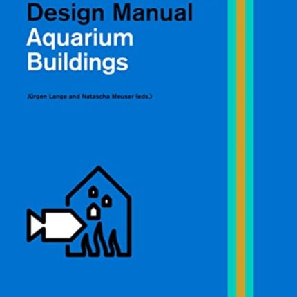 Public Aquariums: Construction and Design Manual