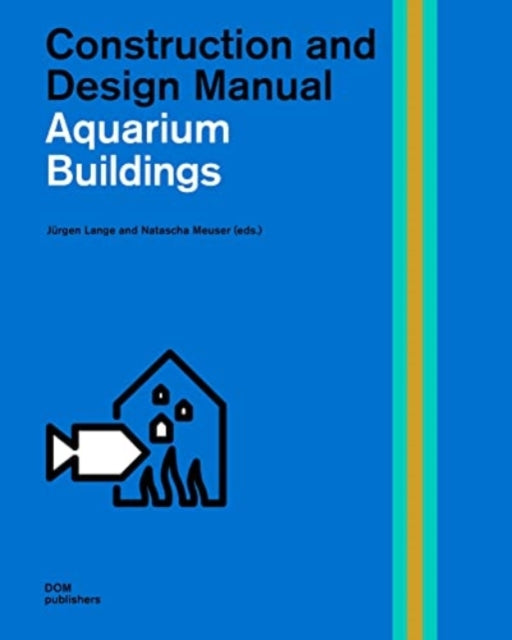 Public Aquariums: Construction and Design Manual