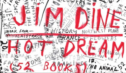 Jim Dine Hot Dream