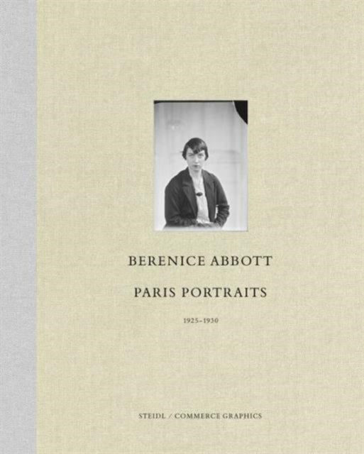 Berenice Abbott: Paris Portraits 1925 - 1930