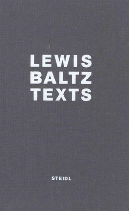 Lewis Baltz: Texts