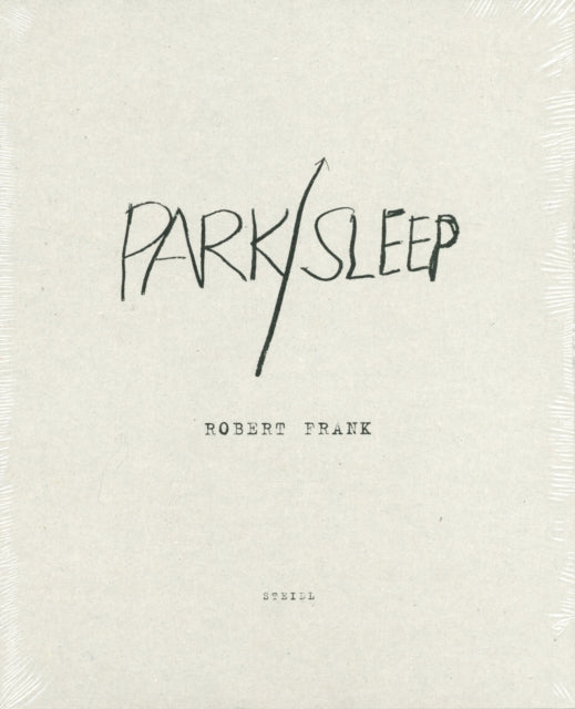 Robert Frank: Park/Sleep