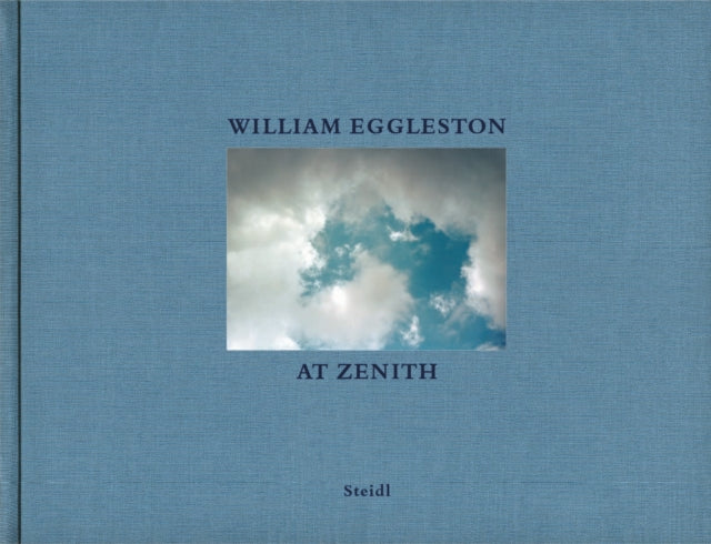 William Eggleston: At Zenith