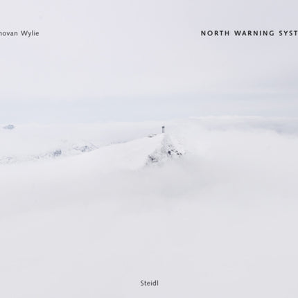 Donovan Wylie: North Warning System