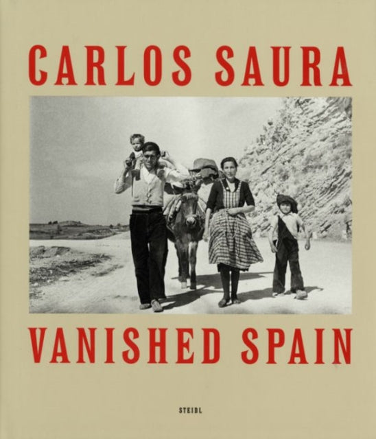 Carlos Saura: Vanished Spain