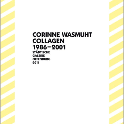 Corinne Wasmuht CollagenCollage 19862001