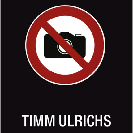 Timm Ulrichs Fotografieren Verboten