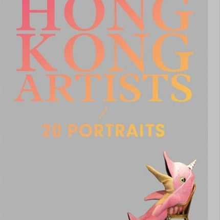 Hong Kong Artists 20 Portraits