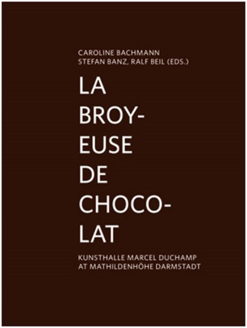 La broyeuse de chocolat Kunsthalle Marcel Duchamp at Mathildenhhe Darmstadt