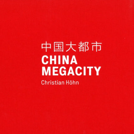 China Megacity Christian Hohn