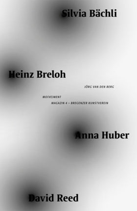 Movement Silvia Bchli Heinz Breloh Anna Huber David Reed