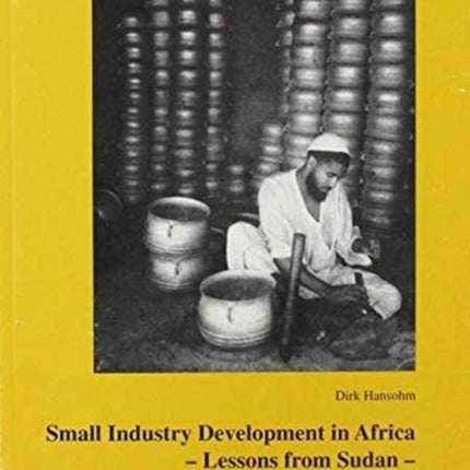 Small Industry Development in Africa: Lessons from Sudan