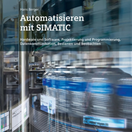 Automatisieren mit SIMATIC: Hardware und