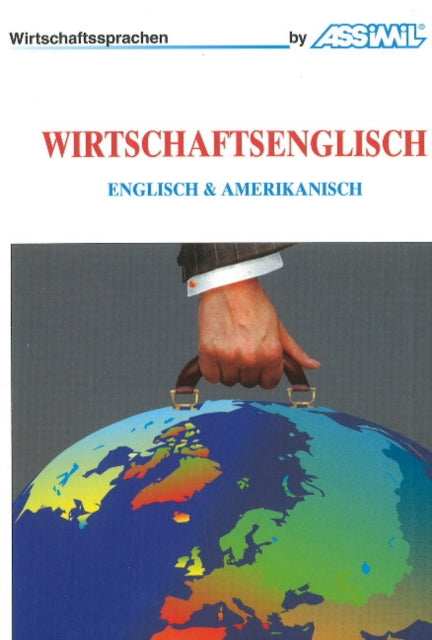 Wirtschaftsenglisch: Englisch & Amerikanisch