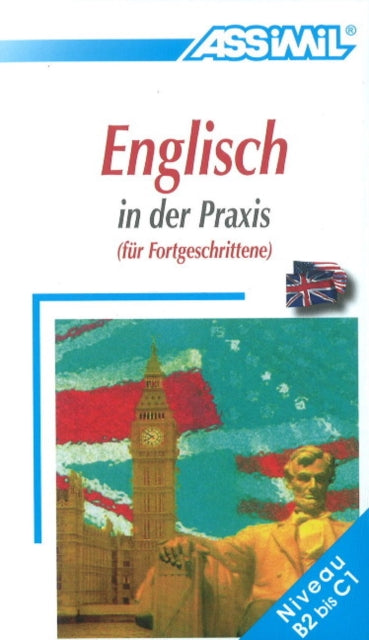 Englisch in der Praxis: Für Fortegschrittene