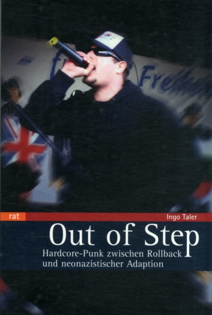 OUT OF STEP HARDCOREPUNK ZWISCHEN ROLL HardcorePunk zwischen Rollback und neonazistischer Adaption