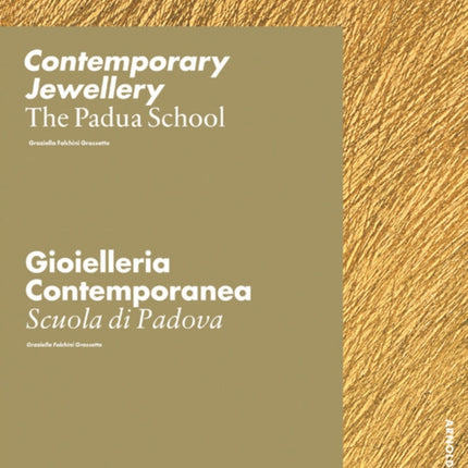 Padua School: Modern Jewellery from Three Generations of Goldsmiths