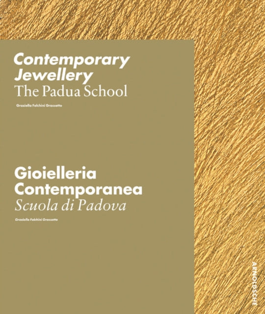 Padua School: Modern Jewellery from Three Generations of Goldsmiths