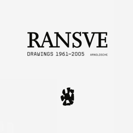 Ransve: Drawings 1961-2005