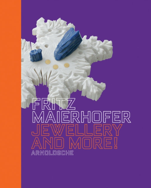 Fritz Maierhofer: Jewellery and More!