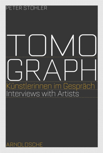 Tomograph: Interviews with Artists