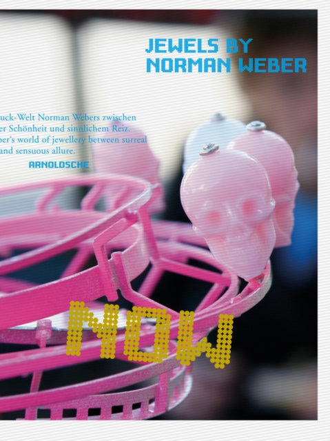 NOW!: Jewels of Norman Weber