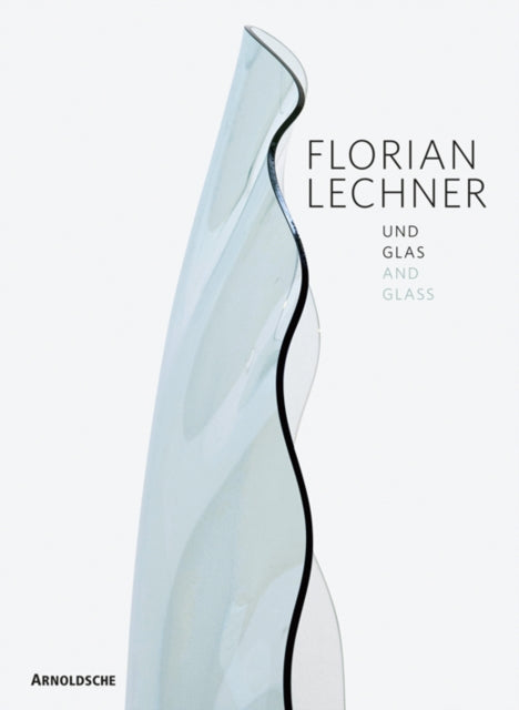 Florian Lechner: Glass, Light, Space, Sound