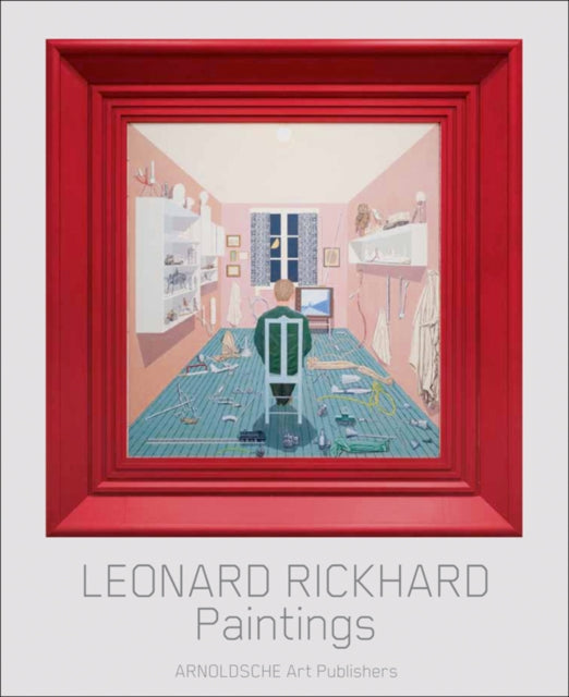 Leonard Rickhard: Paintings