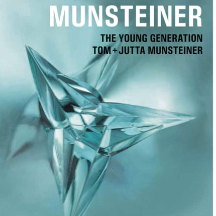 Munsteiner: The Young Generation - Tom and Jutta Munsteiner