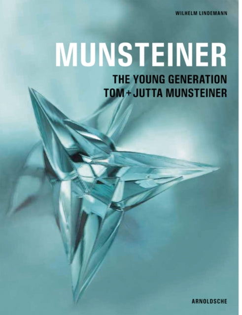 Munsteiner: The Young Generation - Tom and Jutta Munsteiner