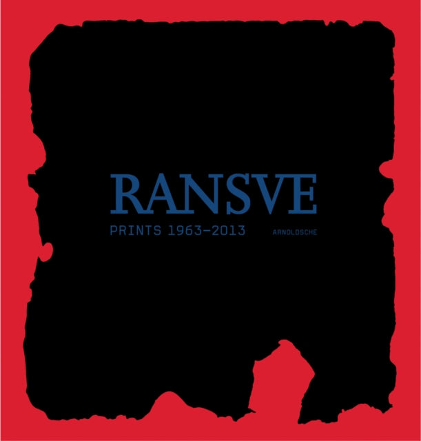 Ransve: Prints 1963 - 2013