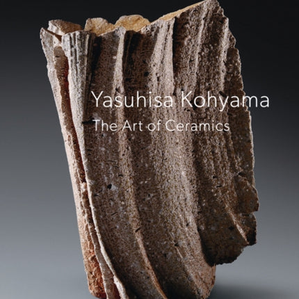 Yasuhisa Kohyama: The Art of Ceramics