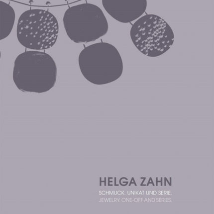 HELGA ZAHN: Jewelry. One-off and Series