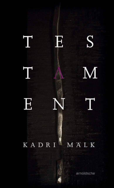 Kadri Mälk: Testament